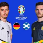 Pratinjau Pertandingan Pembuka Euro 2024 antara Jerman dan Skotlandia